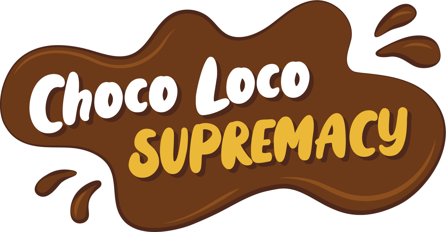 Choco Loco Supremacy